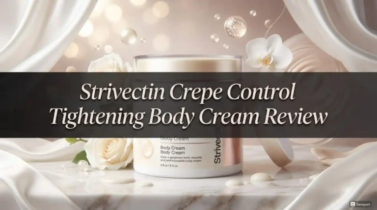 StriVectin Crepe Control Tightening Body Cream Review 2026